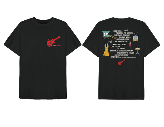 Good Times! T-Shirt