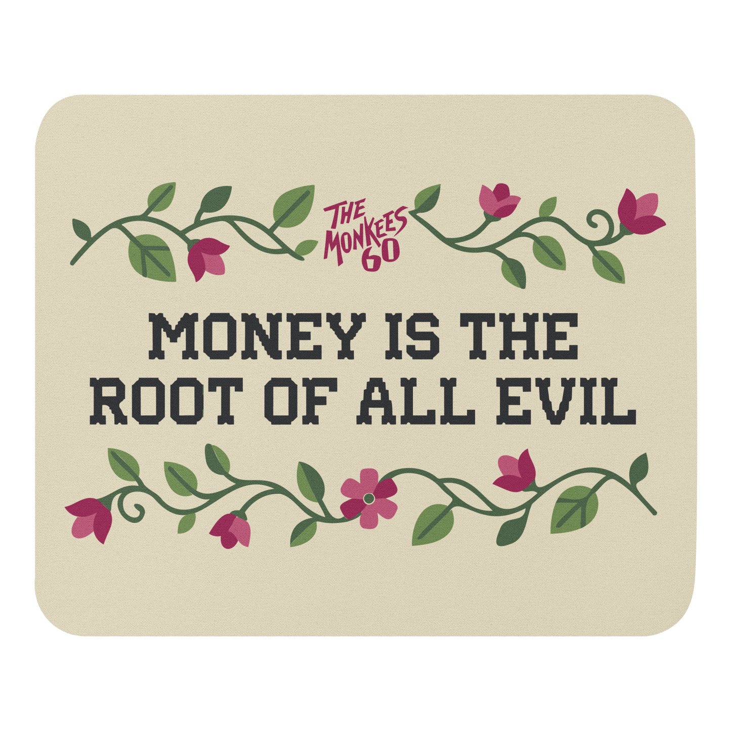 Money Is The Root Of All Evil Mouse Pad