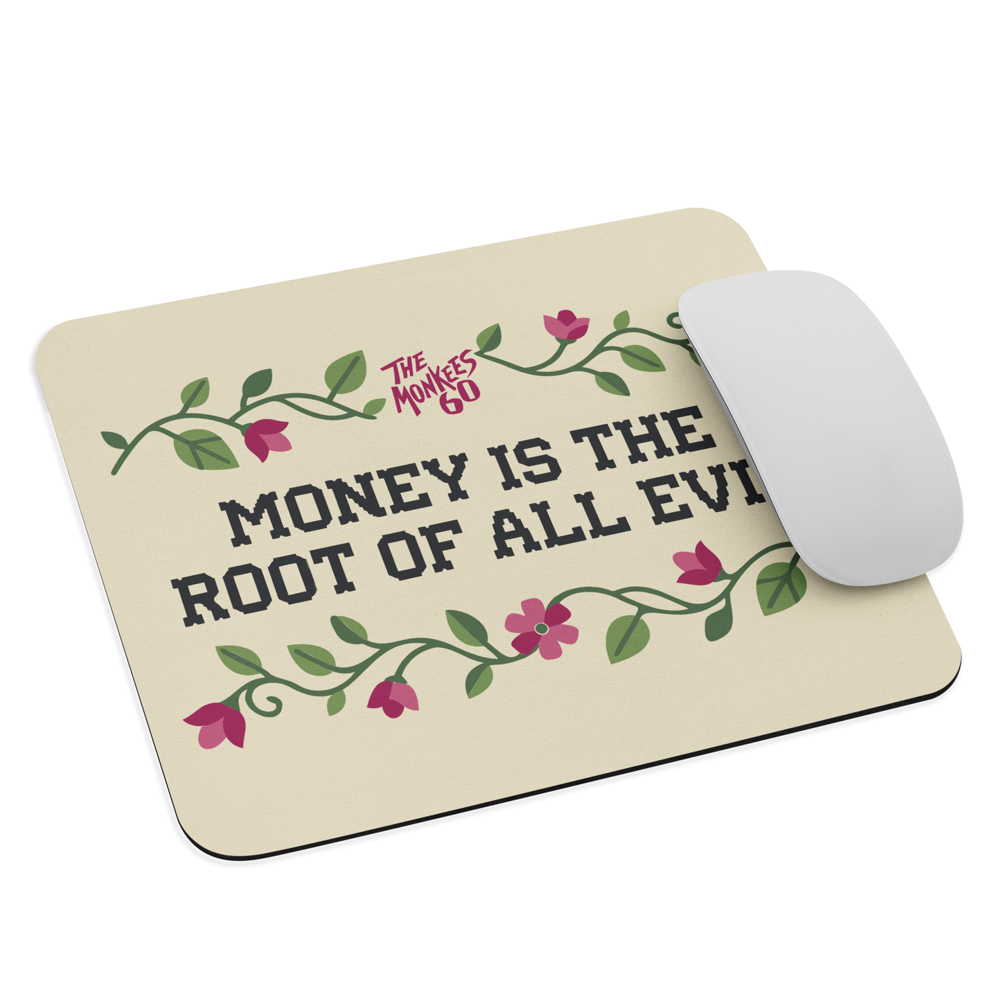 Money Is The Root Of All Evil Mouse Pad