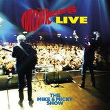 The Mike & Micky Show Live CD